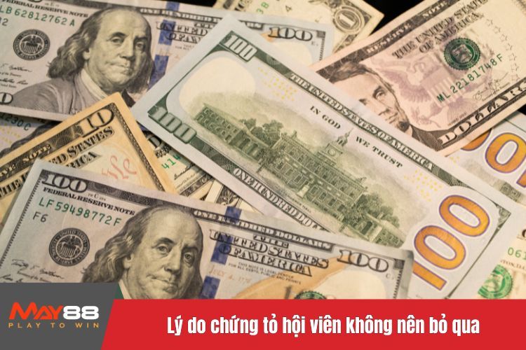 Lý do chứng tỏ hội viên không nên bỏ qua khuyến mãi MAY88